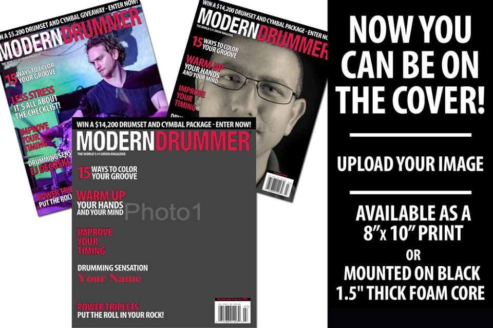 Be on the Cover of Modern Drummer, the World’s Greatest Drum Magazine! Design a Custom Print Today!
