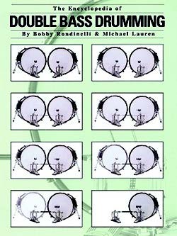 The Encylocpedia of Double Bass Drumming