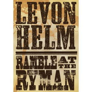 LEVON HELM RAMBLE AT THE RYMAN DVD Cover