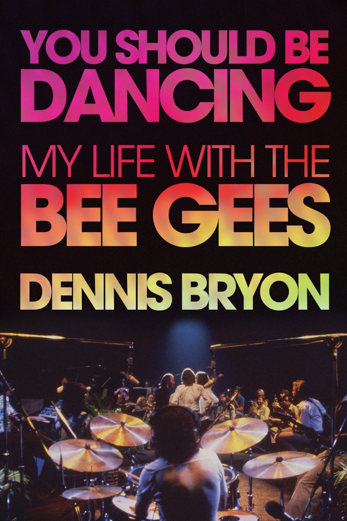 On The Beat With Dennis Bryon Of The Bee Gees: You Should Be Dancing ...