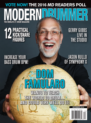 December 2015 Issue of Modern Drummer featuring Dom Famularo
