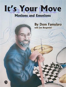 It’s Your Move by Dom Famularo