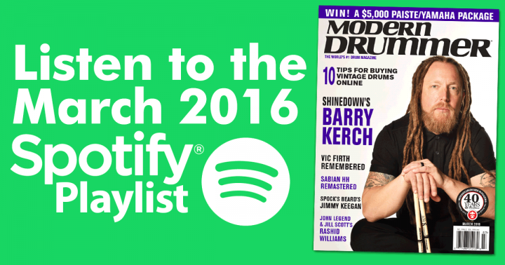 Listen to the Drumming: Great Tracks From MD’s March 2016 Issue