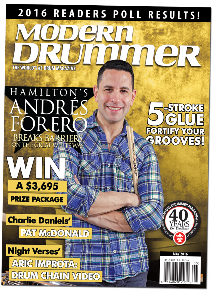 May 2016 Issue of Modern Drummer featuring Andrés Forero of Hamilton