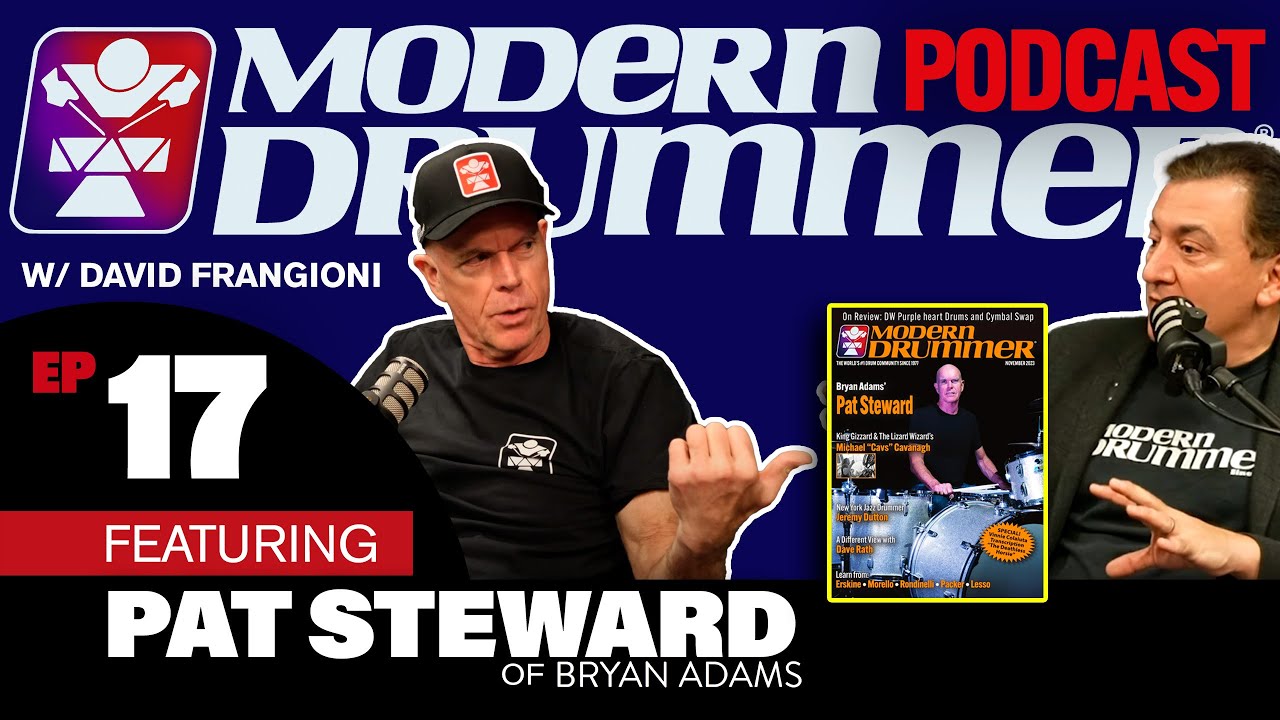 Pat Steward - Bryan Adams - Modern Drummer Podcast with David Frangioni #17