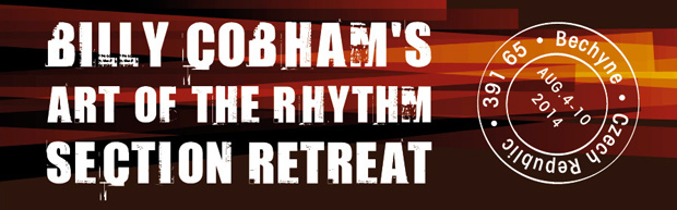 Fusion Great Billy Cobham’s “Art of the Rhythm Section” Retreat, August 2014
