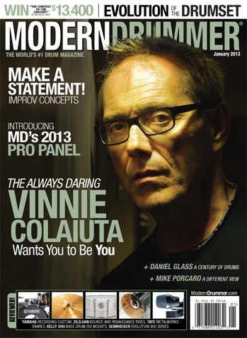 Drumming Great VINNIE COLAIUTA on the January2013 of Modern Drummer magazine
