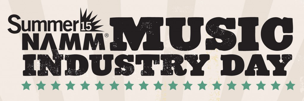 Summer NAMM’s “Music Industry Day”