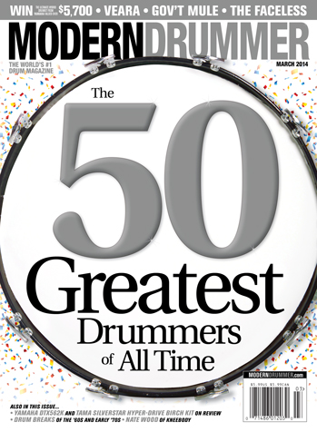 March 2014 Issue of Modern Drummer Featuring the 50 Greatest Drummers of All Time