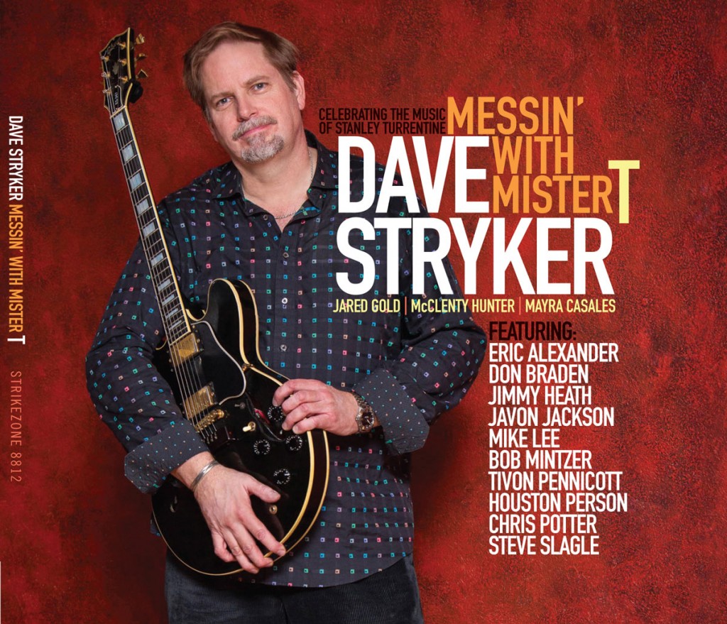 Dave Stryker’s Messin’ With Mister T