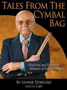 In 2010 DiMuzio published his memoire, Tales from the Cymbal Bag.