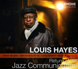 Louis Hayes Return of the Jazz Communicators