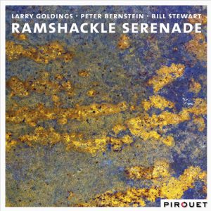 Larry Goldings/Peter Bernstein/Bill Stewart Ramshackle Serenade