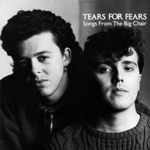 Tears for Fears Songs From the Big Chair