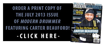 Oreder A Print Copy of the July 2013 Issue of Modern Drummer featuring Carter Beauford