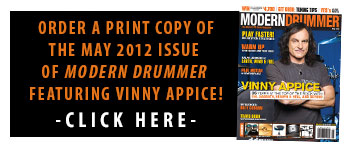 Get A Print Copy of The May 2012 Issue of Modern Drummer magazine featuring Vinny Appice!