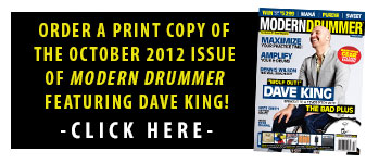 Order A Print Copy of The October 2012 Issue of Modern Drummer featuring The Bad Plus' Dave King!