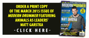 Get the March 2015 Issue of Modern Drummer featuring Animals as Leaders’ Matt Garstka